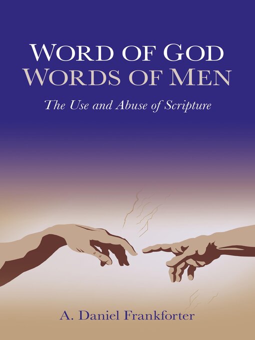 Title details for Word of God / Words of Men by Daniel A. Frankforter - Available